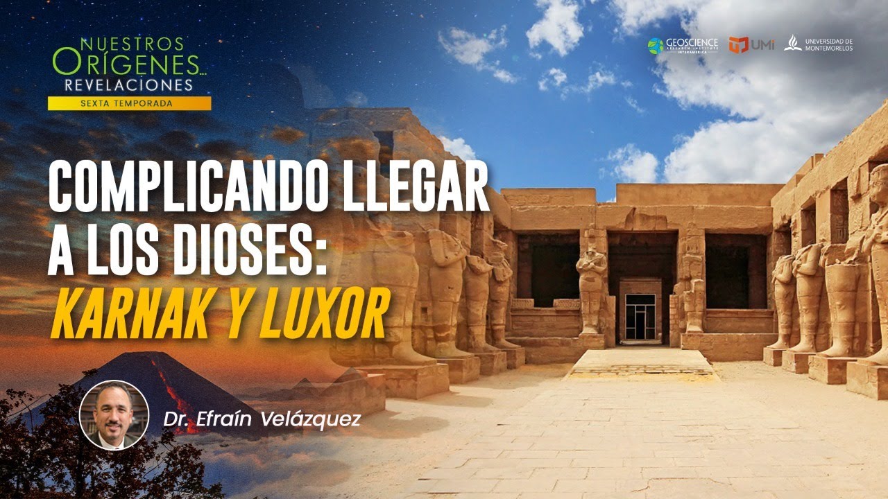 COMPLICANDO LLEGAR A LOS DIOSES: KARNAK Y LUXOR
