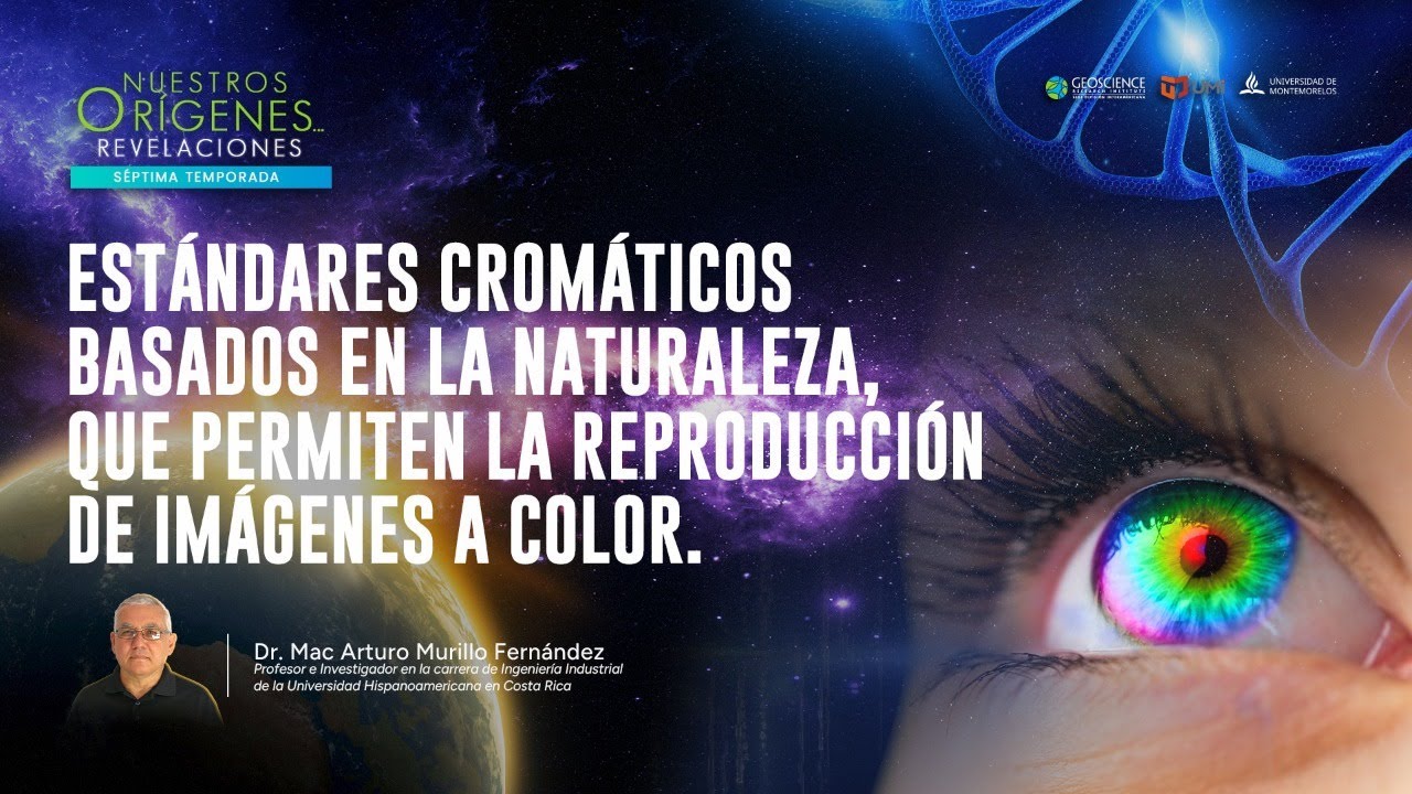 ESTÁNDARES CROMÁTICOS EN LA NATURALEZA, PERMITEN LA REPRODUCCIÓN DE IMÁGENES A COLOR