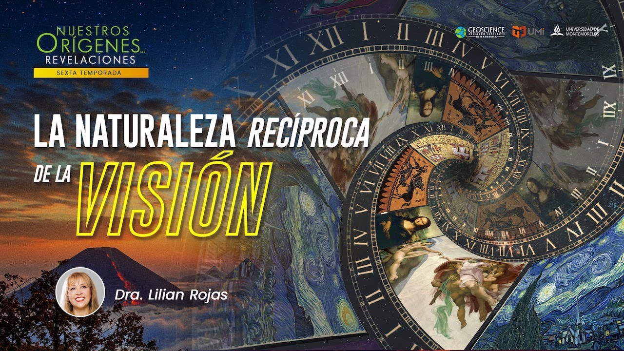 LA NATURALEZA RECÍPROCA DE LA VISIÓN