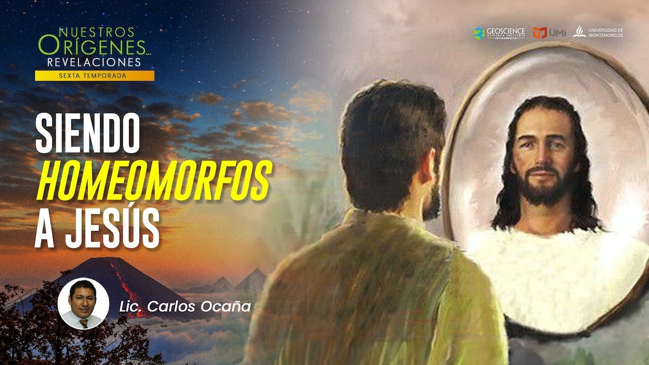 SIENDO HOMEOMORFOS A JESÚS